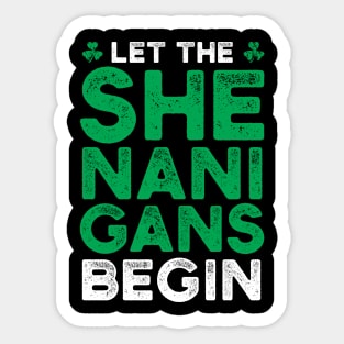 St. Patrick's Day - Let the shenanigans begin Sticker